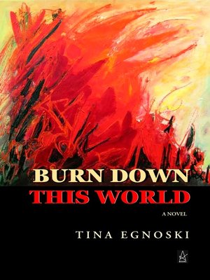 cover image of Burn Down This World